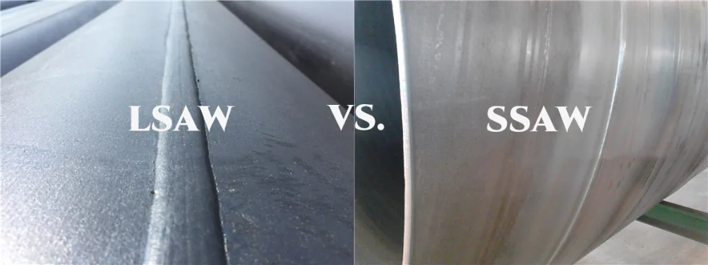 LSAW vs SSAW Weld Seam Comparison
